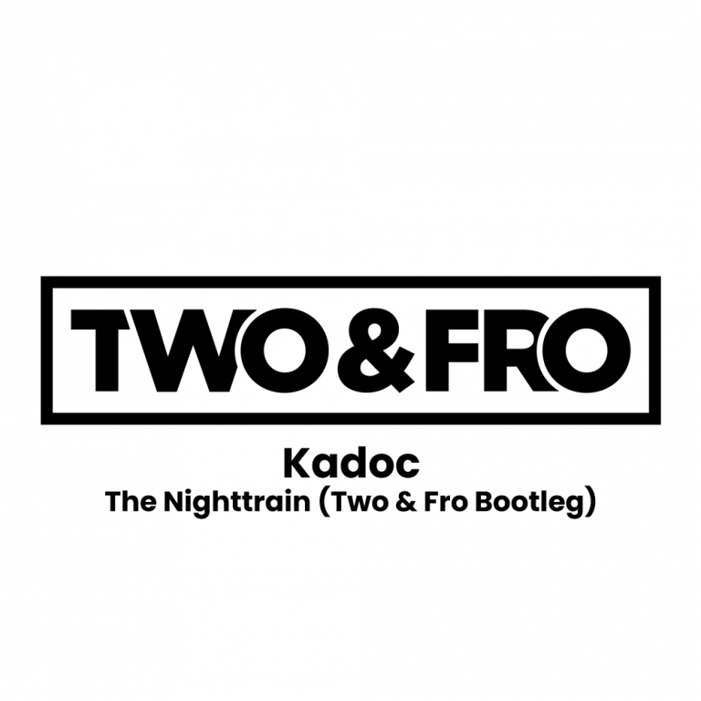 kadoc-the-nighttrain-2023-two-fro-bootleg-two-fro-music